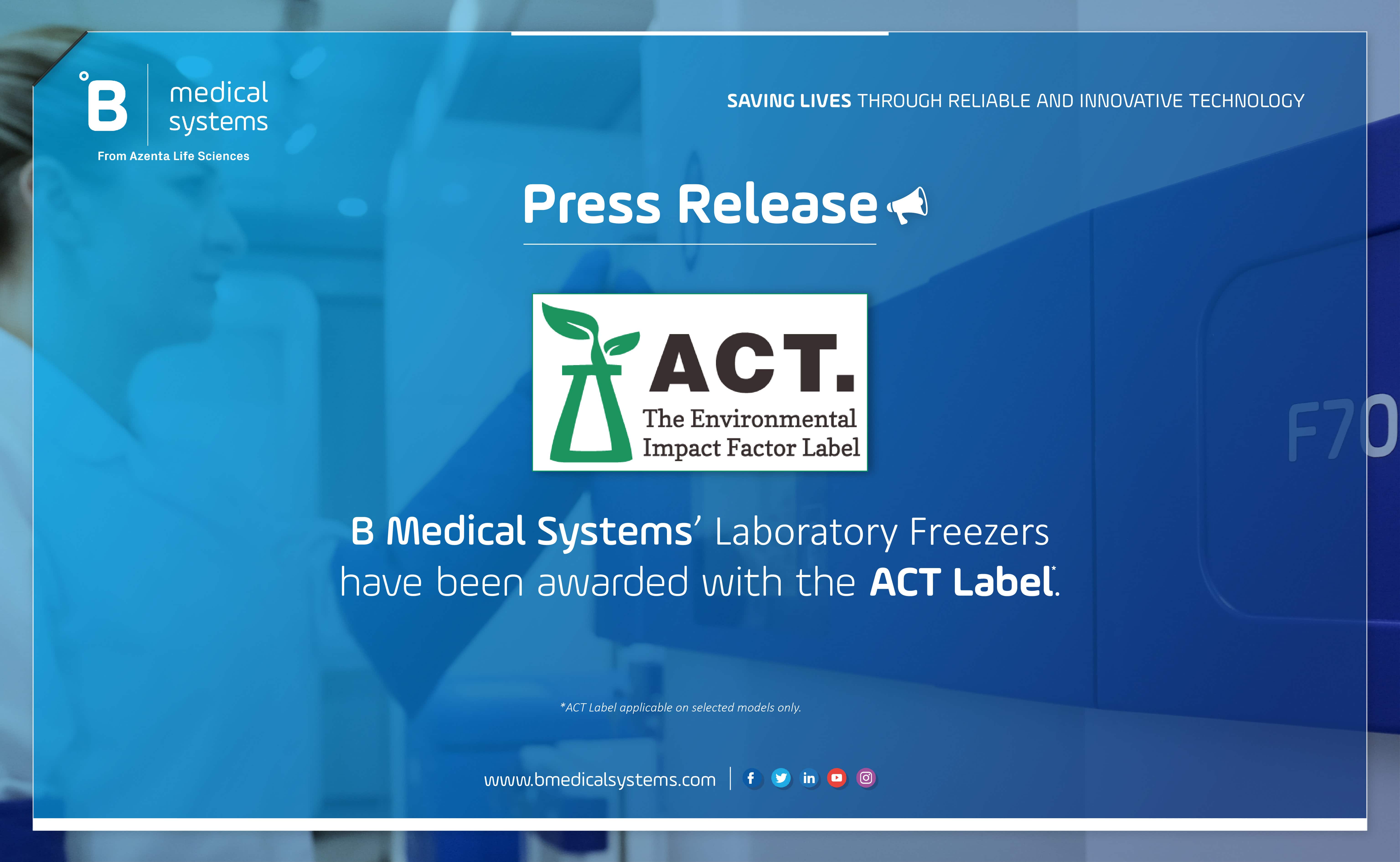 B Medical Systems Laboratory Freezers F700 And F900 Receive ACT Label ...