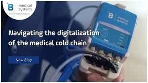 Naviguer dans la digitalisation de la chaîne du froid médical